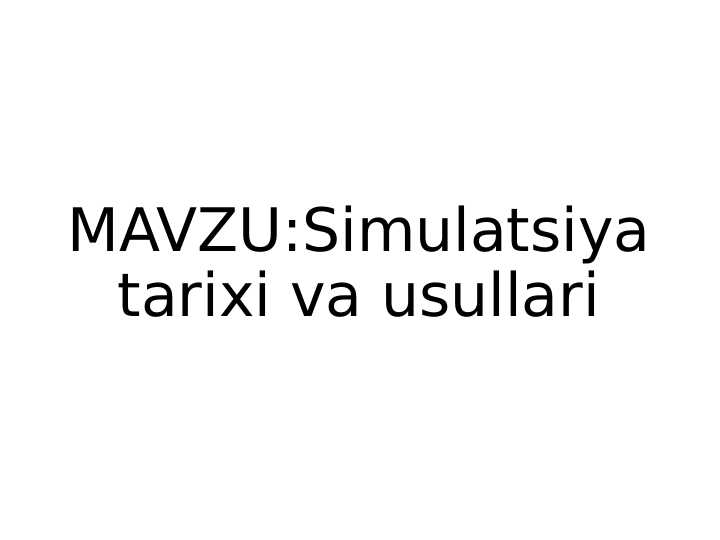 Simulatsiya tarixi va usullari