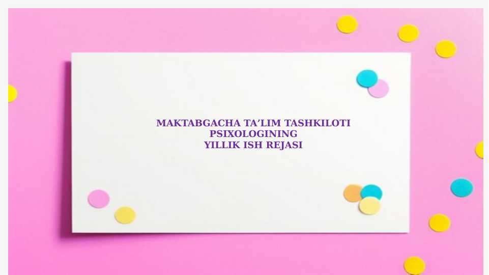 Maktabgacha_taʼlim_tashkiloti_psixologining_yillik_ish_rejasi