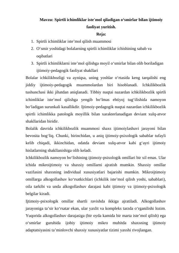 Spirtli ichimliklar iste'mol qiladigan o‘smirlar bilan ijtimoiy faoliyat yuritish.