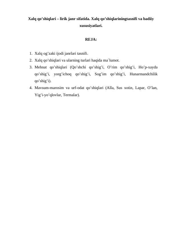 Xalq qo’shiqlari – lirik janr sifatida. Xalq qo’shiqlariningtasnifi va badiiy xususiyatlari