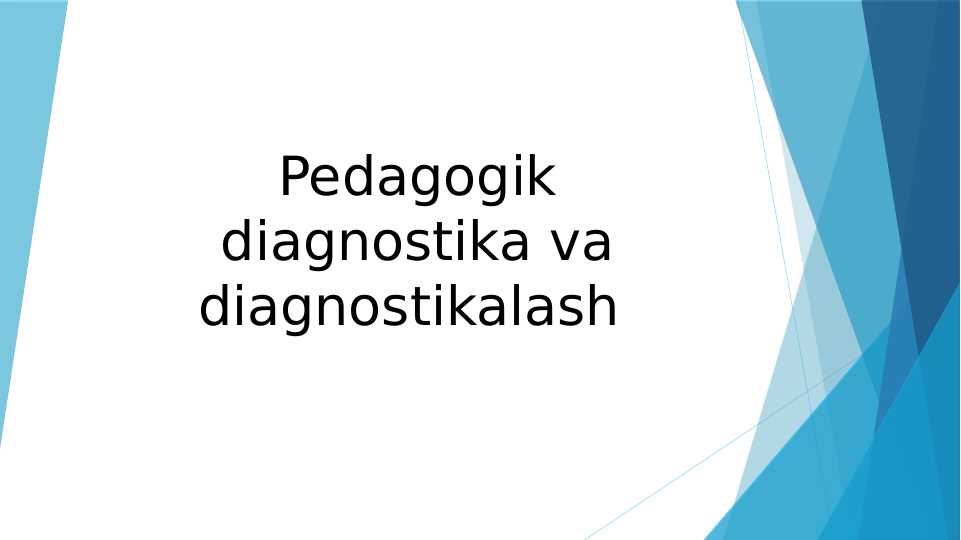 Pedagogik diagnostika va diagnostikalash