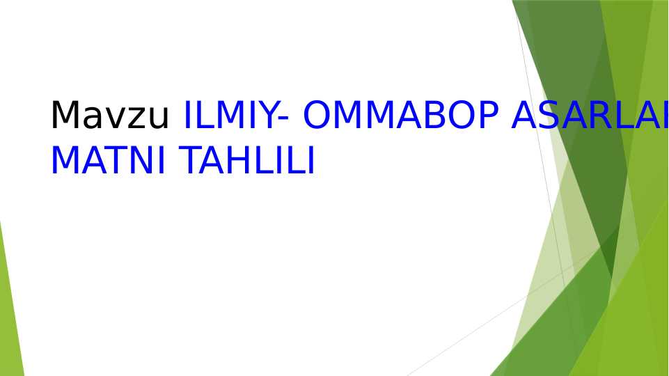 ILMIY- OMMABOP ASARLAR MATNI TAHLILI