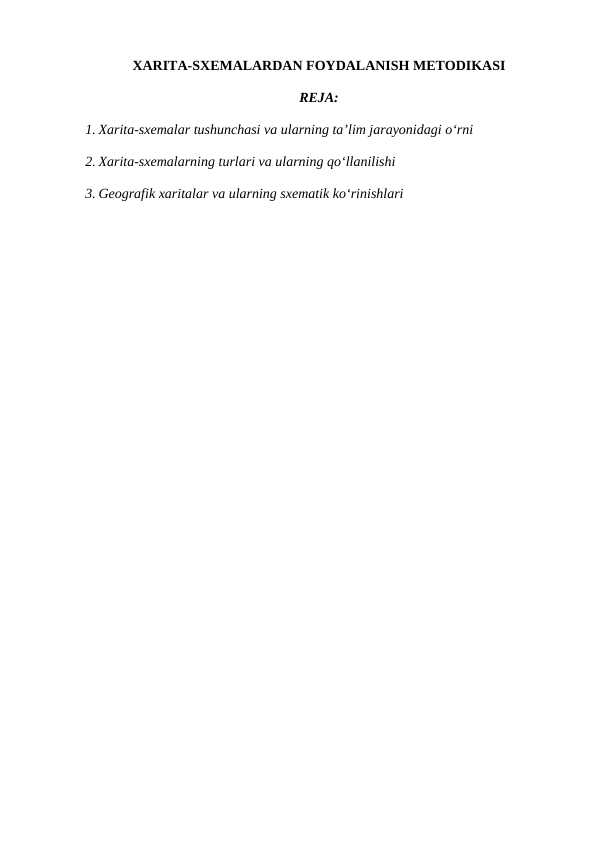 XARITA-SXEMALARDAN FOYDALANISH METODIKASI