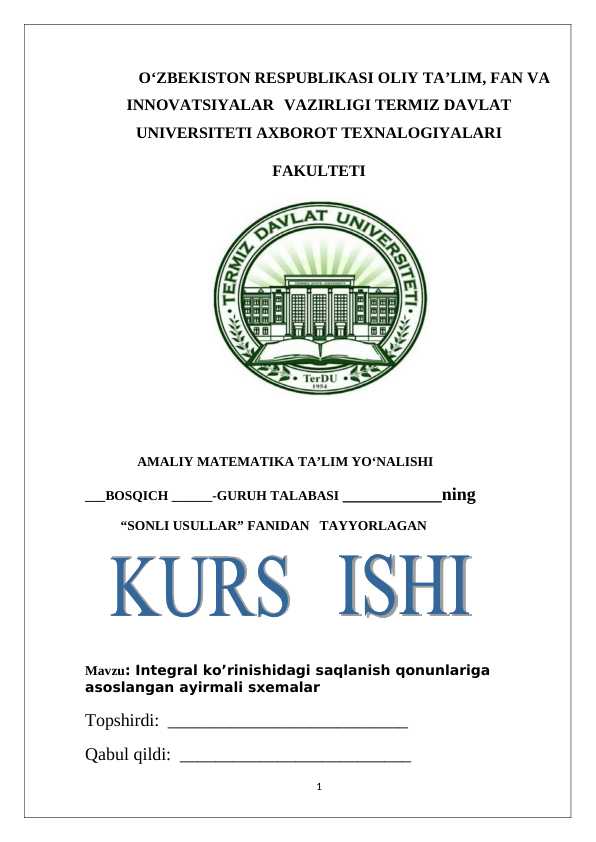 Integral ko’rinishidagi saqlanish qonunlariga asoslangan ayirmali sxemalar
