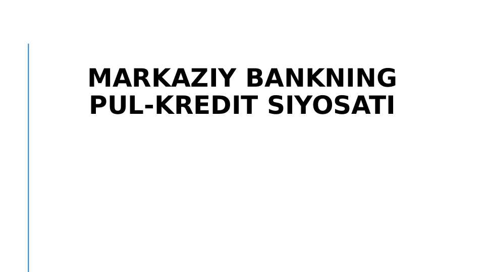 Markaziy bankning pul-kredit siyosati