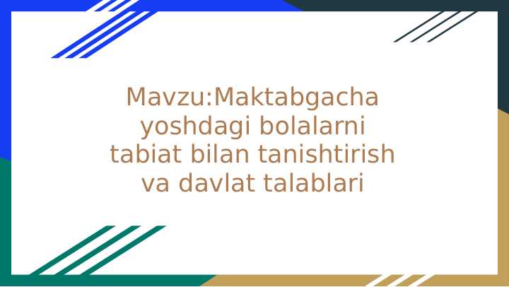 Maktabgacha ta'limda tabiat bilan tanishtirish va davlat talablari