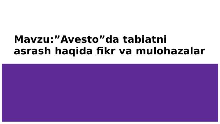 "Avesto"da tabiatni asrash haqida fikr va mulohazalar