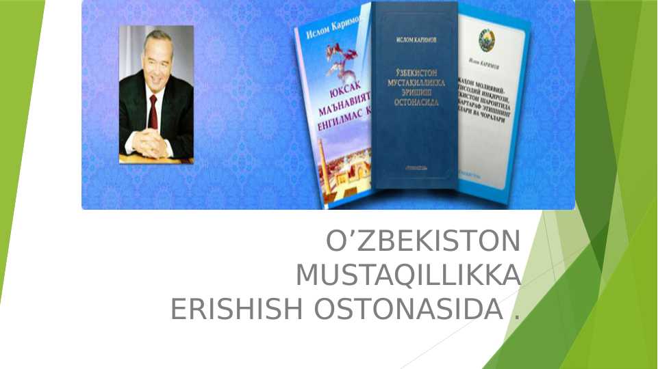 O’ZBEKISTON MUSTAQILLIKKA ERISHISH OSTONASIDA . 432 bet slayd