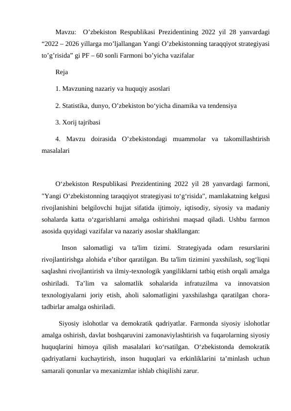Oʼzbekiston Respublikasi Prezidentining 2022 yil 28 yanvardagi “2022 – 2026 yillarga moʼljallangan Yangi Oʼzbekistonning taraqqiyot strategiyasi toʼgʼrisida” gi PF – 60 sonli Farmoni boʼyicha vazifalar