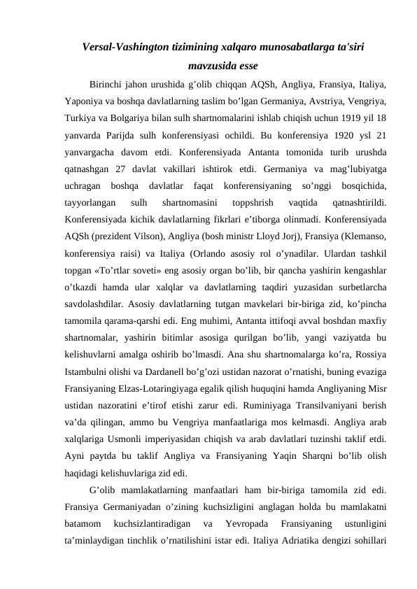 Versal-Vashington tizimining xalqaro munosabatlarga ta'siri mavzusida esse