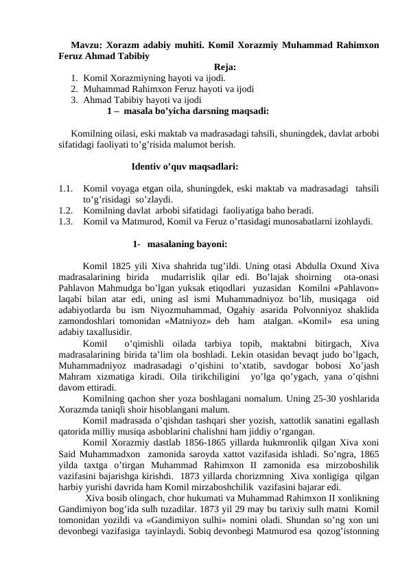 Xorazm adabiy muhiti. Komil Xorazmiy Muhammad Rahimxon Feruz Ahmad Tabibiy