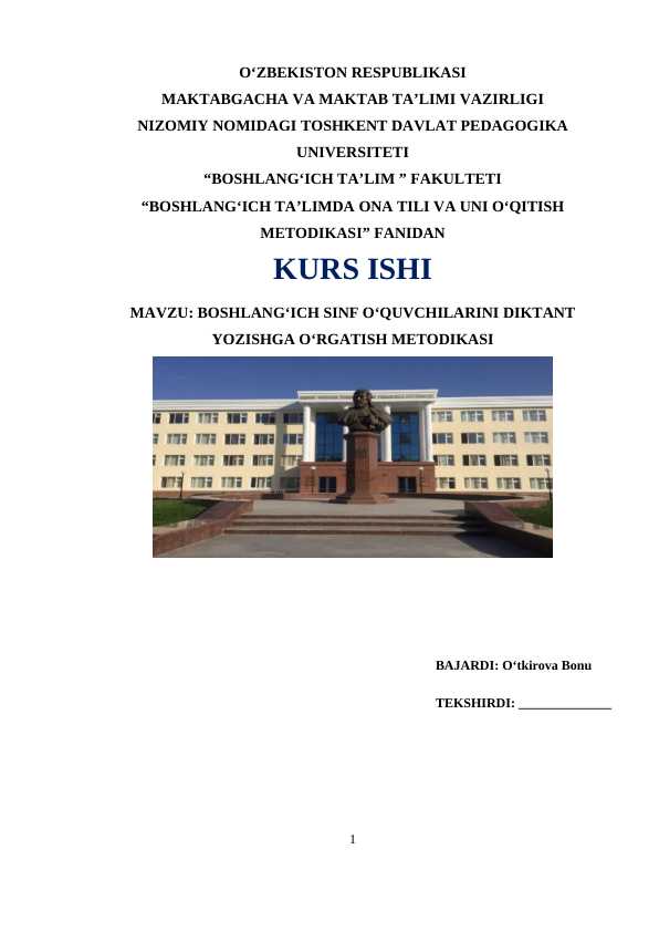 Kurs ishi. ( Boshlang'ich sinfta o'quvchilarni diktant yozishga o'rgatish metodikasi)