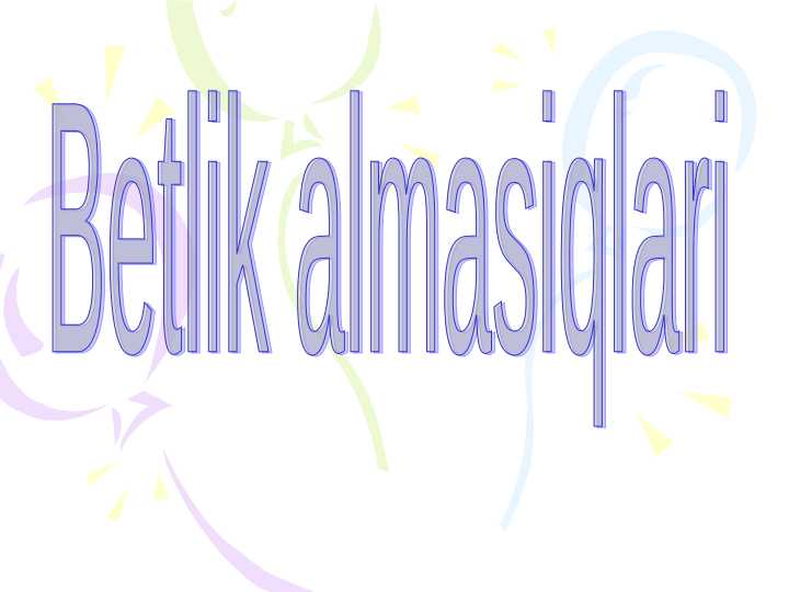 Betlik almasiqlari