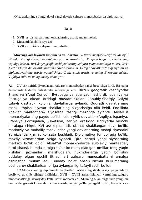 O’rta asrlarning so’nggi davri yangi davrda xalqaro munosabatlar va diplomatiya.