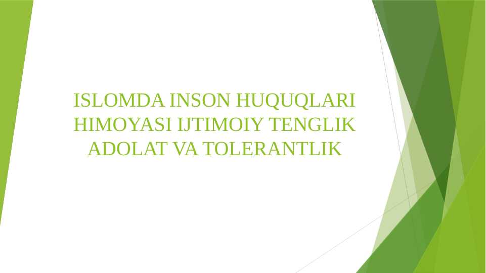 ISLOMDA INSON HUQUQLARI HIMOYASI IJTIMOIY TENGLIK ADOLAT VA TOLERANTLIK