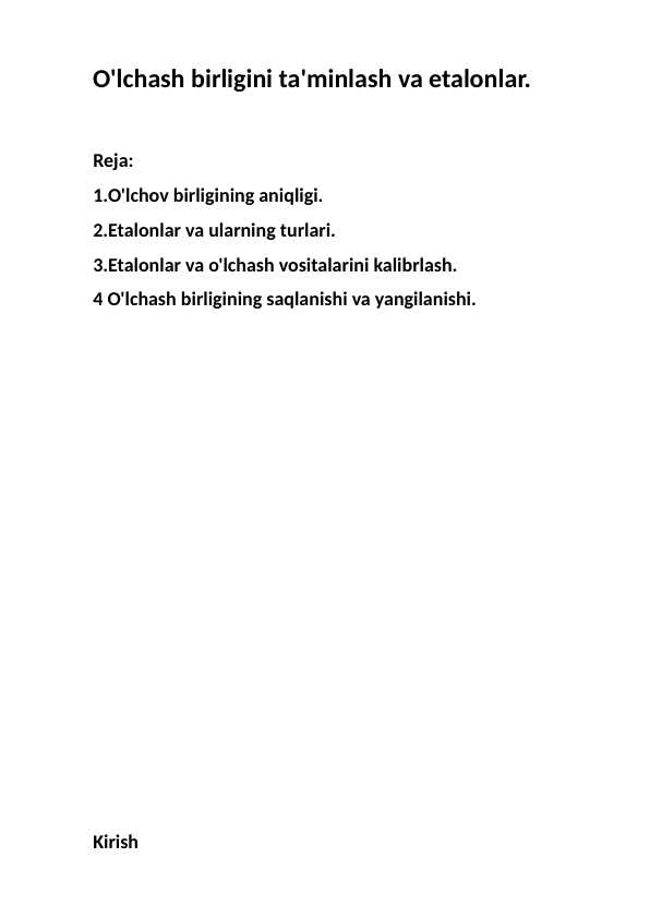 O'lchash birligini ta'minlash va etalonlar.