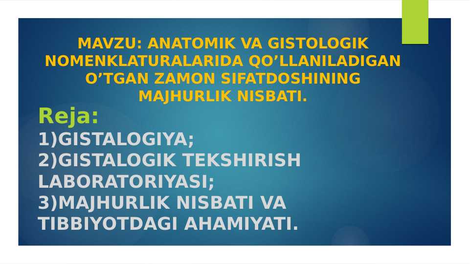 anatomik va gistologik nomenklaturalarida qo’llaniladigan o’tgan zamon sifatdoshining majhurlik nisbati