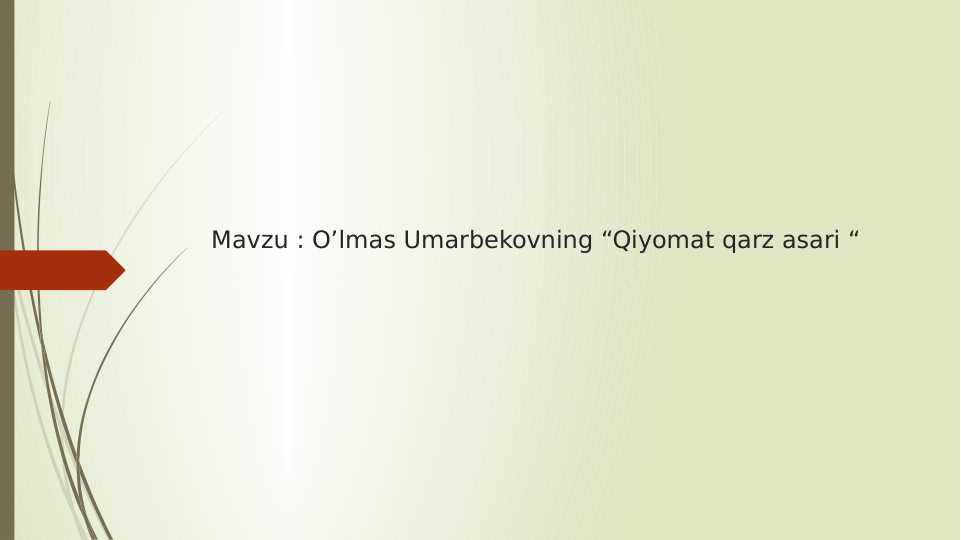 O’lmas Umarbekovning “Qiyomat qarz asari  10.pptx