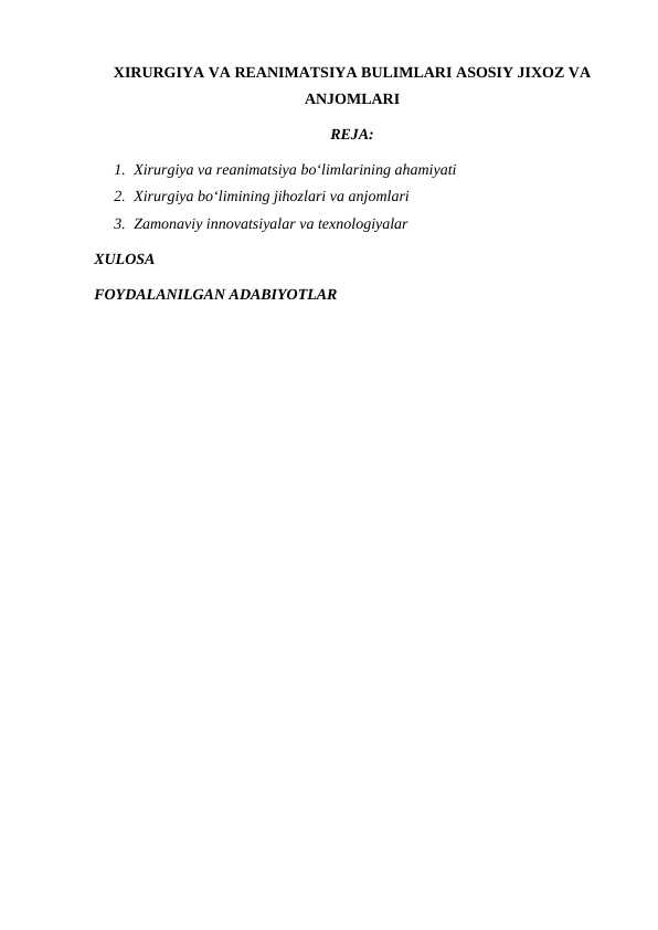XIRURGIYA VA REANIMATSIYA BULIMLARI ASOSIY JIXOZ VA ANJOMLARI