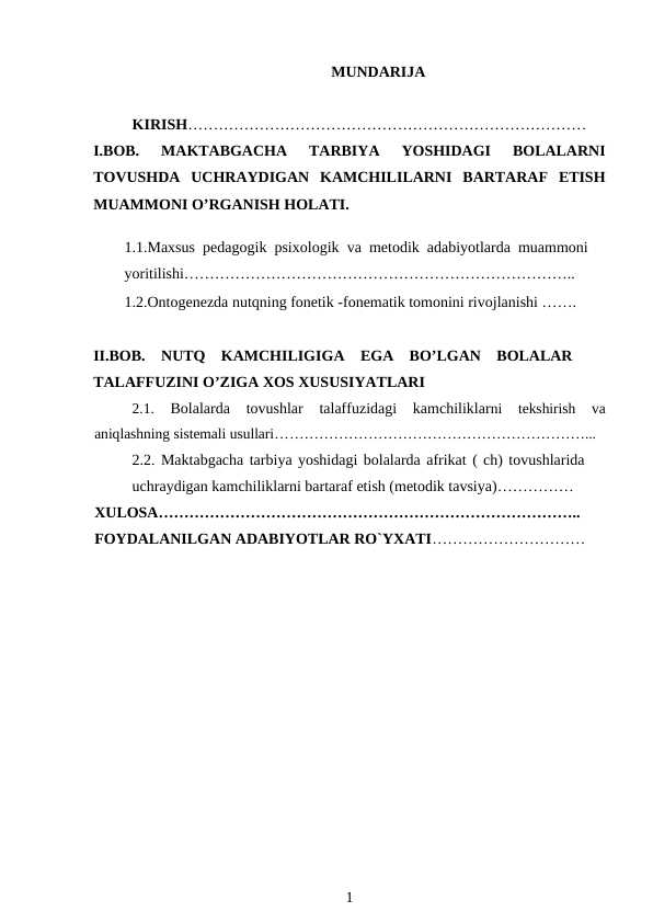 MAKTABGACHA TARBIYA YOSHIDAGI BOLALARNI TOVUSHDA UCHRAYDIGAN KAMCHILILARNI BARTARAF ETISH MUAMMONI O’RGANISH HOLATI