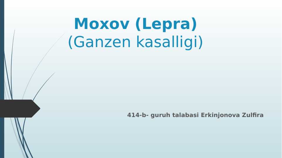 Moxov (Lepra)(Ganzen kasalligi)