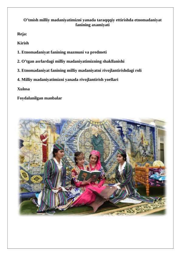 O’tmish_milliy_madaniyatimizni_yanada_taraqqqiy_ettirishda_etnomadaniyat