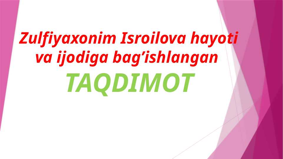 Zulfiyaxonim Isroilova