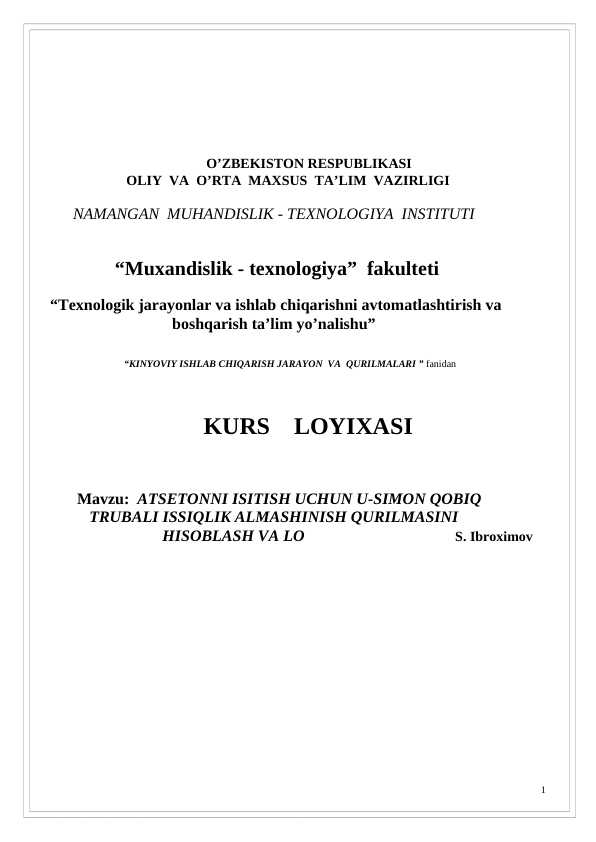 ATSETONNI ISITISH UCHUN USIMON QOBIQ TRUBALI ISSIQLIK ALMASHINISH QURILMASINI HISOBLASH VA LOYIHALASH