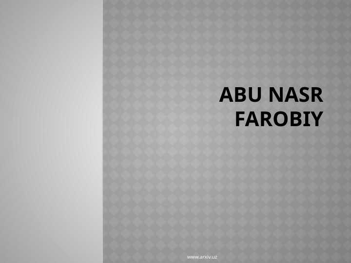 Abu Nasr Farobiy haqida biografik maqola yozish.