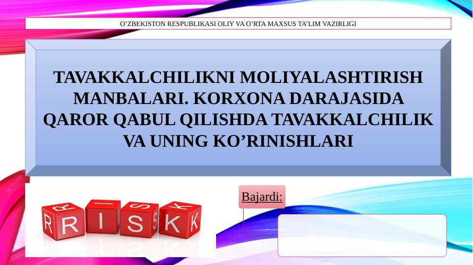 Tavakkalchilik. Tavakkalchilikni moliyalashtirish