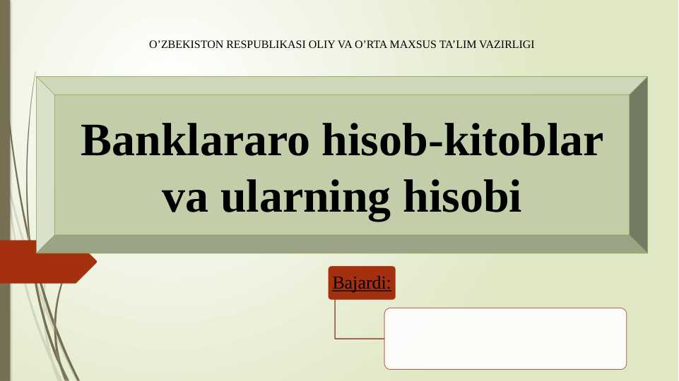 Banklararo hisob-kitoblar va ularning hisobi