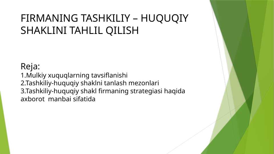 FIRMANING TASHKILIY – HUQUQIYmSHAKLINI TAHLIL QILISH