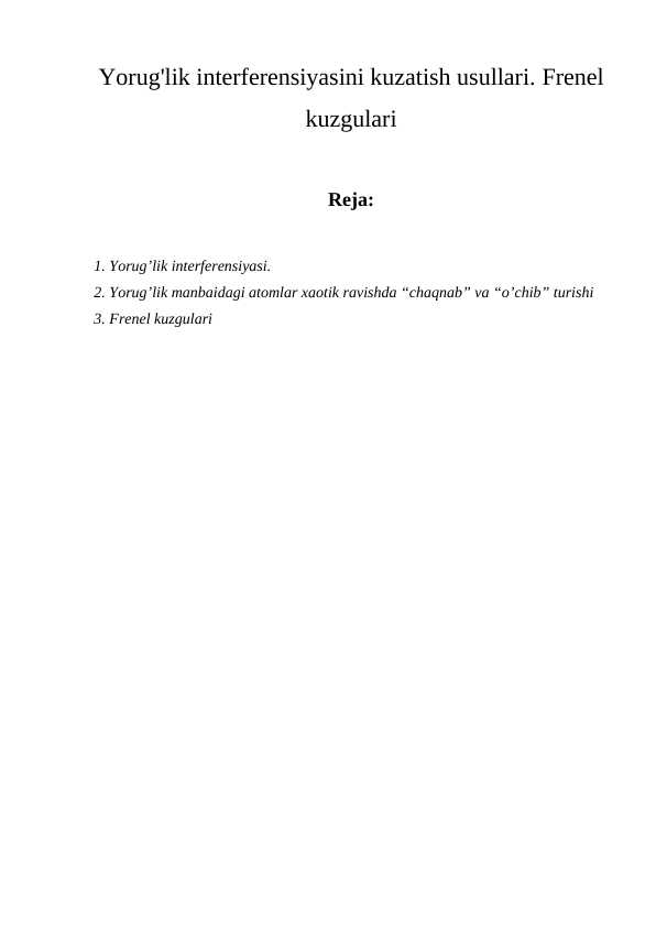 Yorug'lik interferensiyasini kuzatish usullari. Frenel kuzgulari