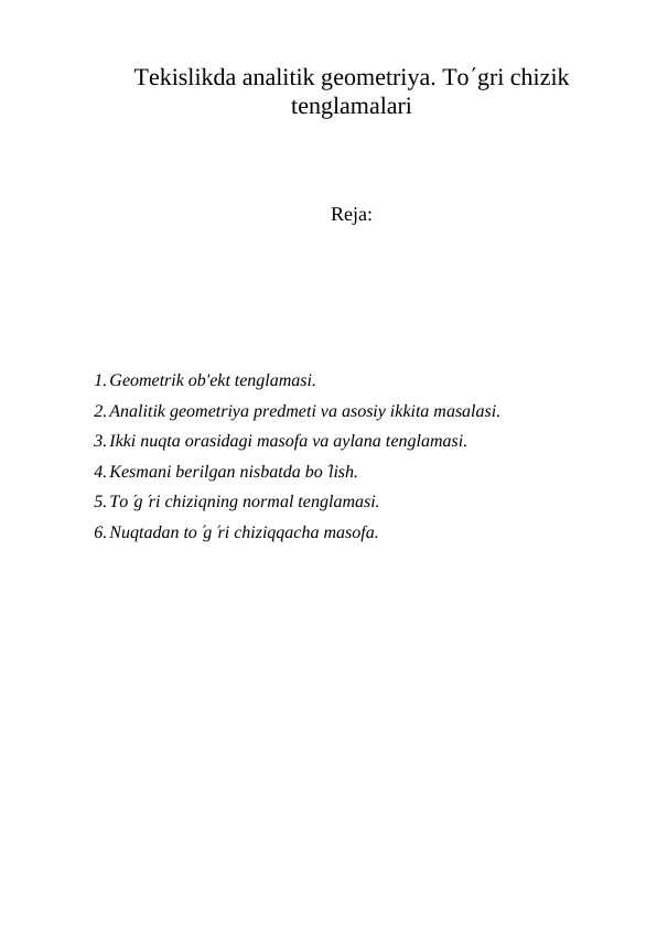 Tеkislikda analitik gеomеtriya. To'g'ri chiziq tеnglamalari