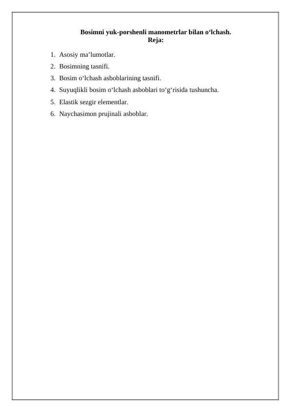 Bosimni yuk-porshenli manometrlar bilan o‘lchash