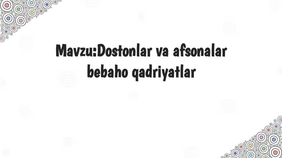 Dostonlar va afsonalar  bebaho qadriyatlar