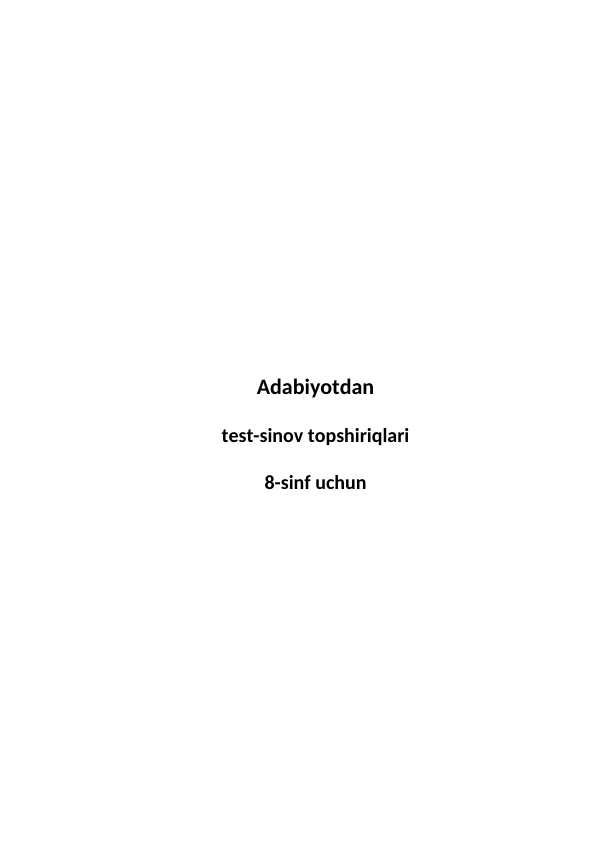 Adabiyotdan test-sinov topshiriqlari 8-sinf uchun