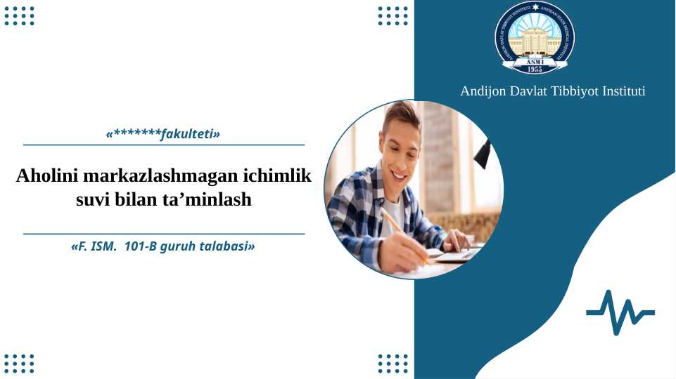 Aholini markazlashmagan ichimlik suvi bilan ta’minlash