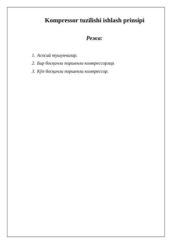 Kompressor tuzilishi ishlash prinsipi