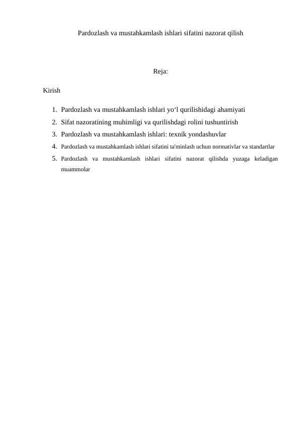 Pardozlash va mustahkamlash ishlari sifatini nazorat qilish.docx MUSTAQIL.docx