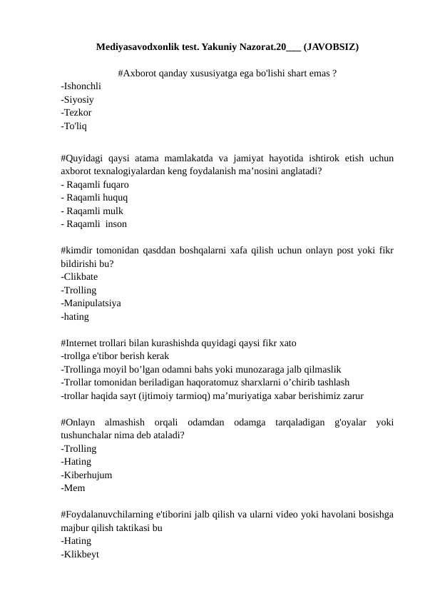 Mediyasavodxonlik test. Yakuniy Nazorat.20___ (JAVOBSIZ)