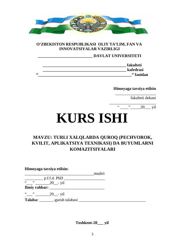 TURLI XALQLARDA QUROQ (PECHVOROK, KVILIT, APLIKATSIYA TEXNIKASI) DA BUYUMLARNI KOMAZITSIYALARI