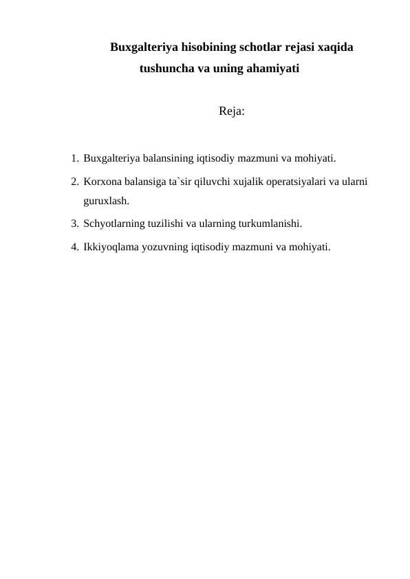 Buxgalteriya hisobining schotlar rejasi xaqida tushuncha va uning ahamiyati