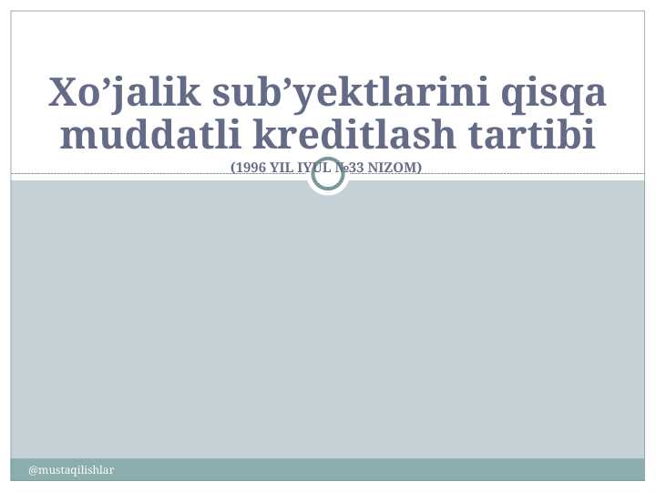Xo’jalik sub’yektlarini qisqa muddatli kreditlash tartibi