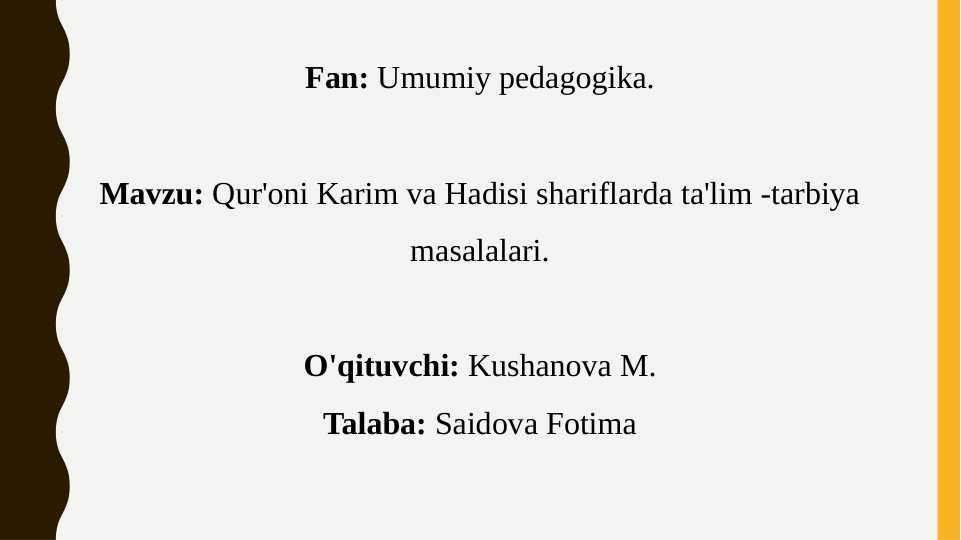 Qur'oni Karim va hadisi shariflarda ta'lim tarbiya masalalari