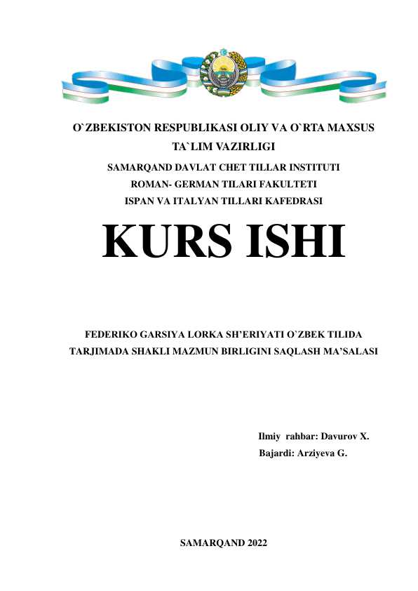 FEDERIKO GARSIYA LORKA SH’ERIYATI O`ZBEK TILIDA TARJIMADA SHAKLI MAZMUN BIRLIGINI SAQLASH MA’SALASI