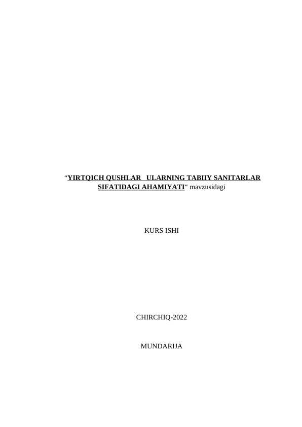 “YIRTQICH QUSHLAR   ULARNING TABIIY SANITARLAR SIFATIDAGI AHAMIYATI