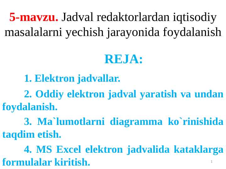 Jadval rеdaktоrlardan iqtisоdiy masalalarni yеchish jarayonida fоydalanish