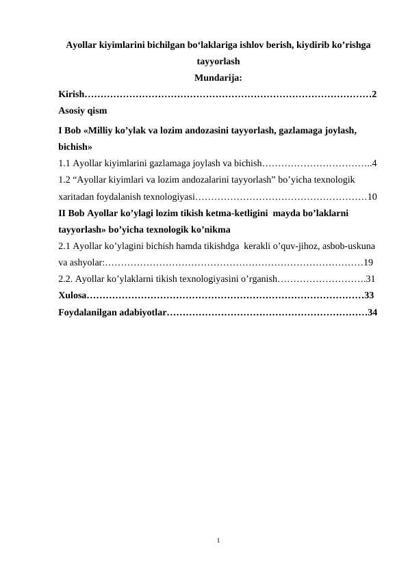 Ayollar kiyimlarini bichilgan bo‘laklariga ishlov berish, kiydirib ko’rishga tayyorlash