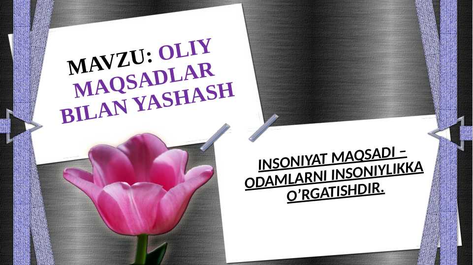 OLIY MAQSADLAR BILAN YASHASH